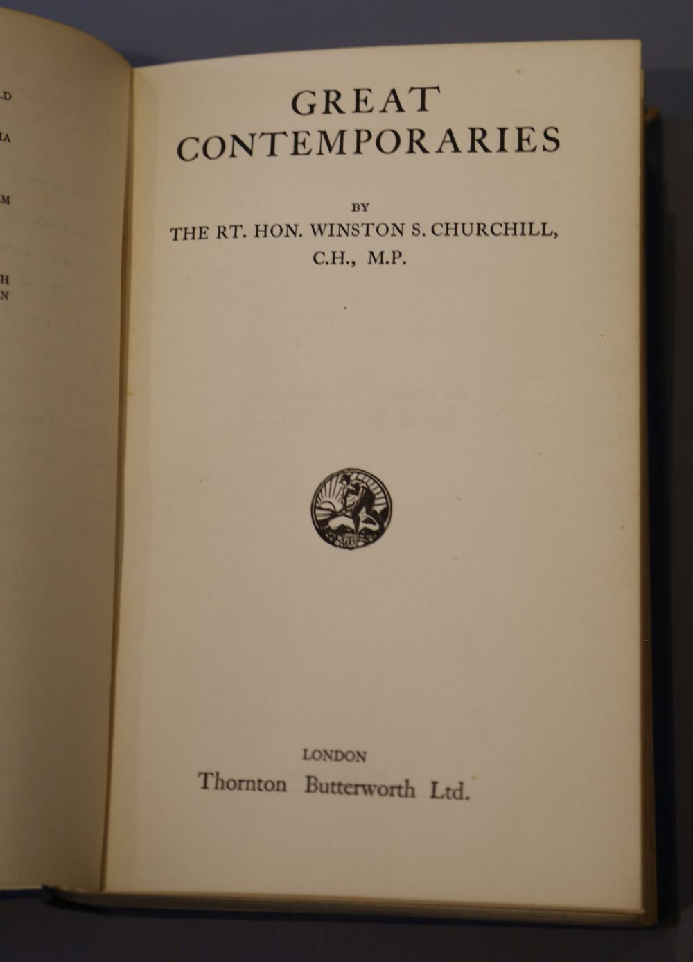 Churchill, Winston S - Great Contemporaries, inscribed by the author, 1st edition, 3rd impression, 8vo, blue cloth, with 21 photo portr